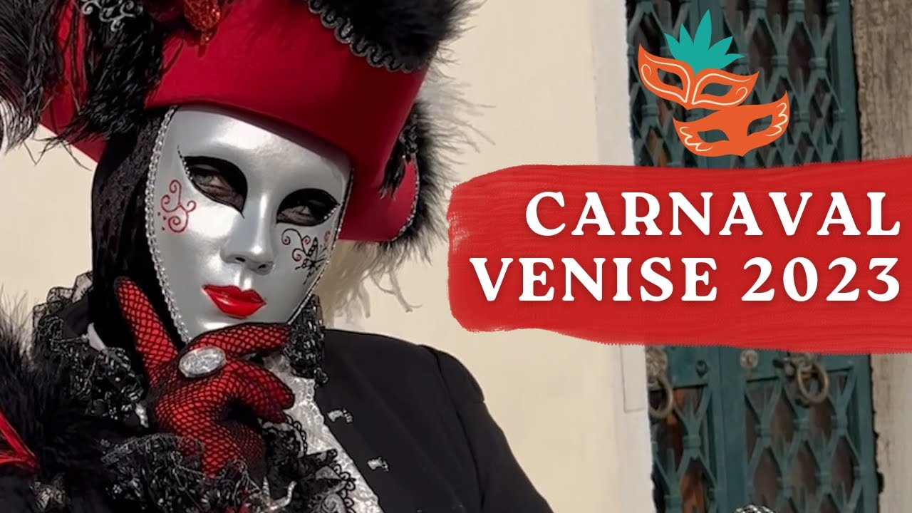 CARNAVAL DE VENISE 2023 : LA PREMIERE VIDEO