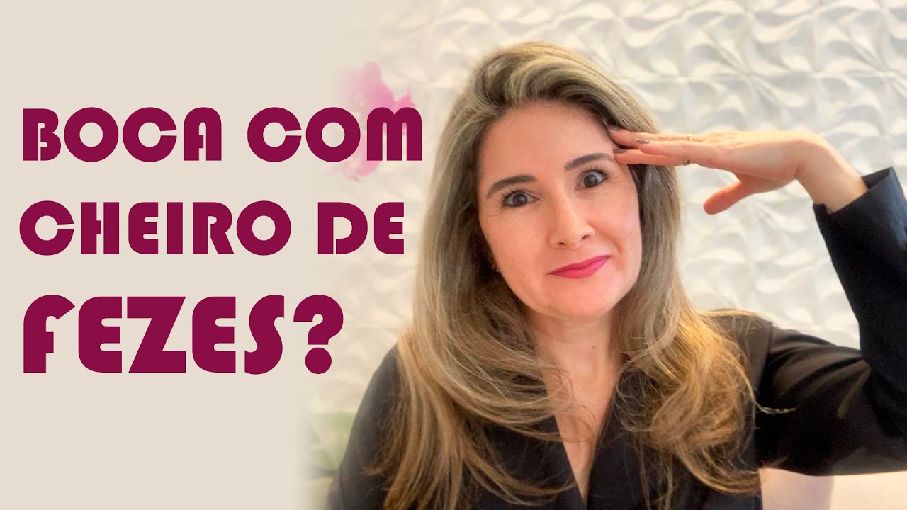 HÁLITO com cheiro de FEZES?  – Porque mau hálito tem um cheiro tão ruim.  Dra. Karyne Magalhães.