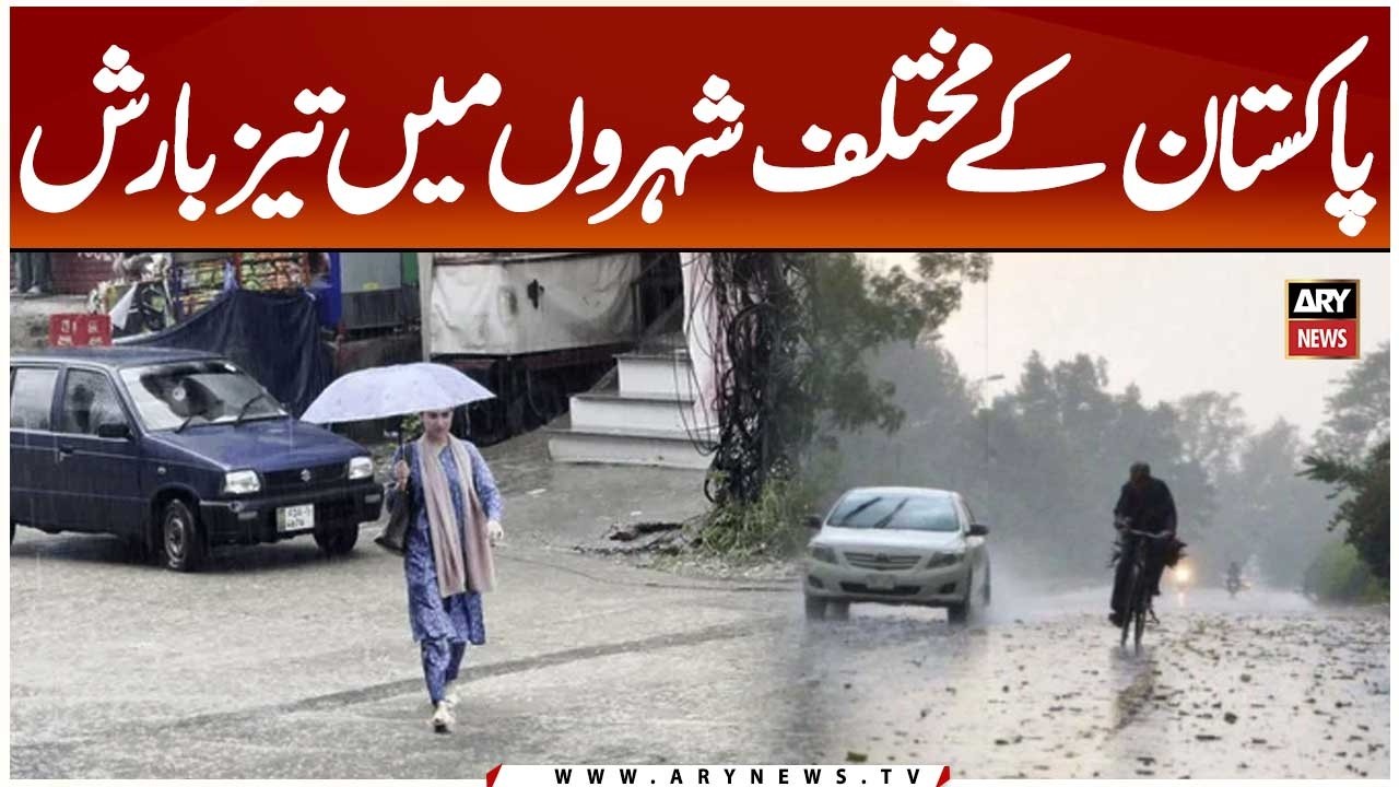 Heavy Rain Brings Pleasant Weather to Islamabad, Rawalpindi and Lahore