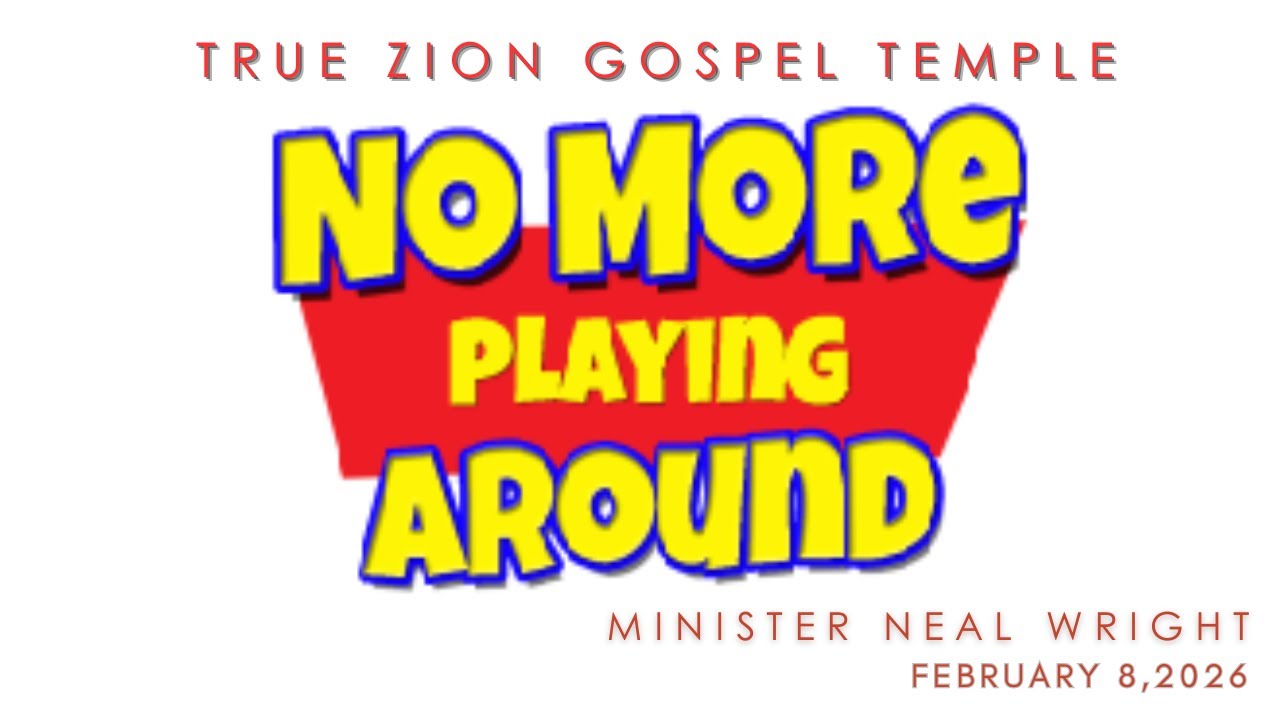 NO MORE PLAYING AROUND. | Minister Neal Wright | 2/8/26