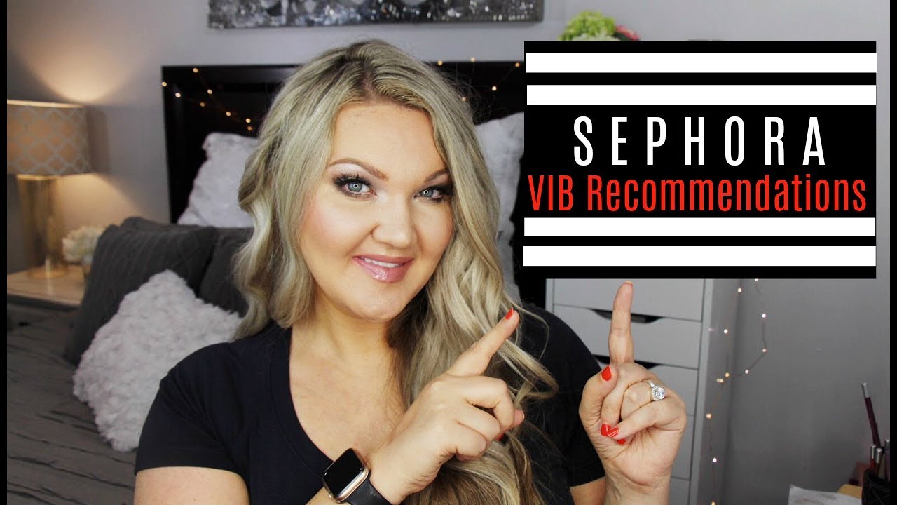 SEPHORA VIB SALE RECOMMENDATIONS 2019