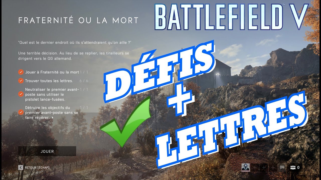 BATTLEFIELD 5: FRATERNITÉ OU LA MORT TOUS LES DÉFIS + LETTRES 6/6