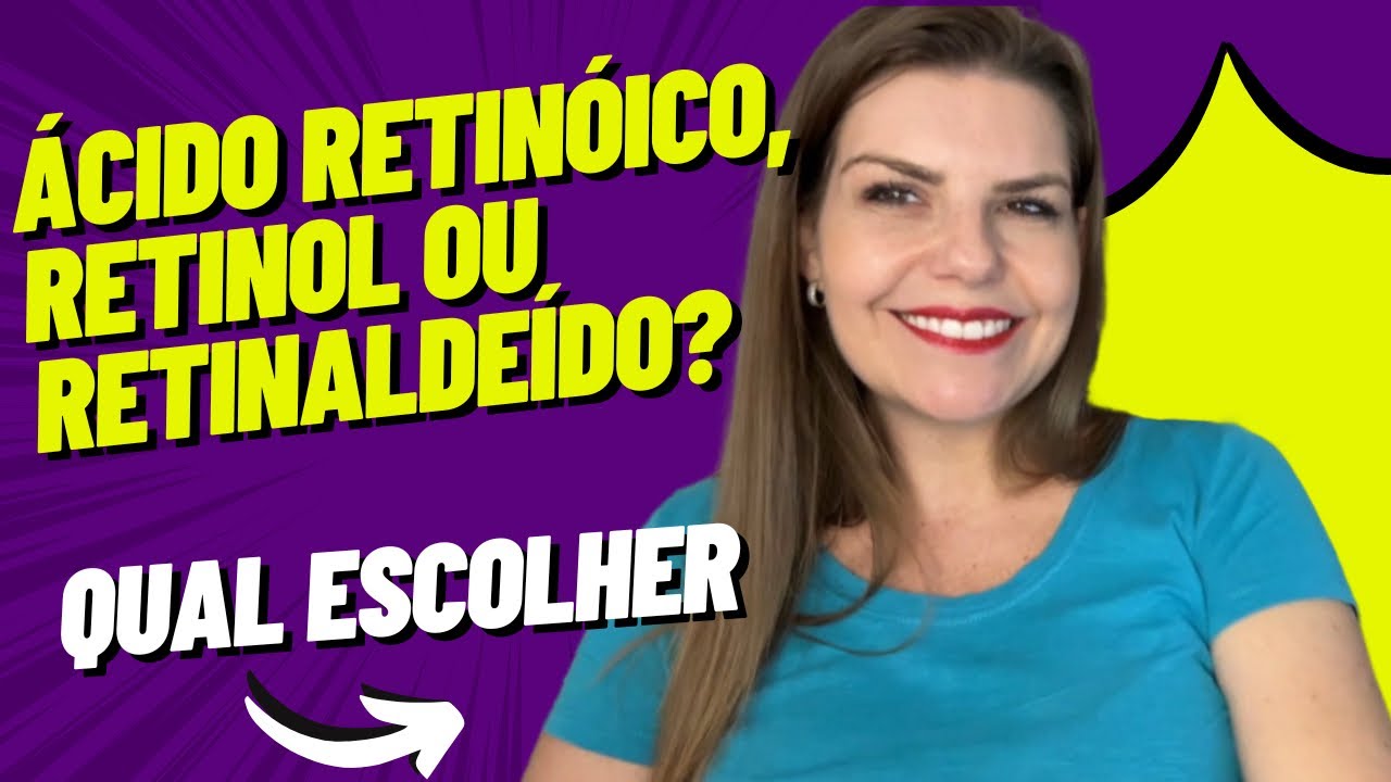 Qual é Ideal Para a sua pele? Ácido Retinoico, Retinol e Retinaldeído Explicados