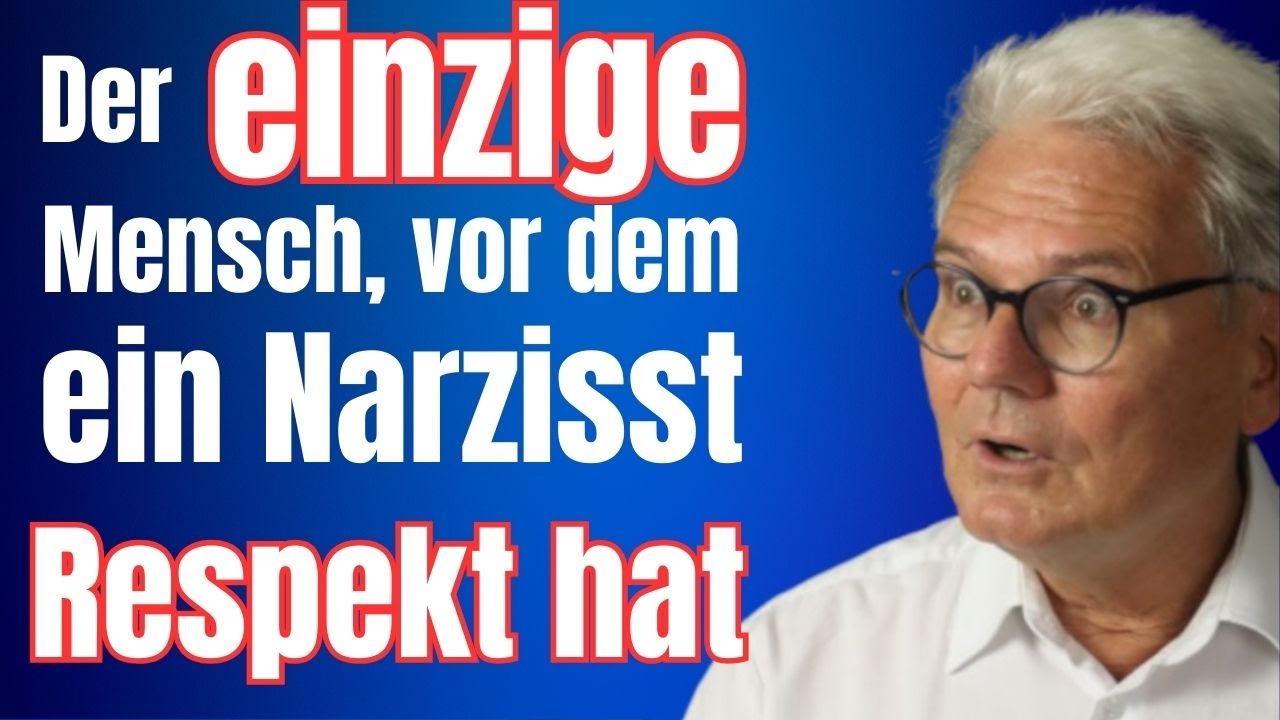 Der einzige Mensch, vor dem ein Narzisst Respekt hat