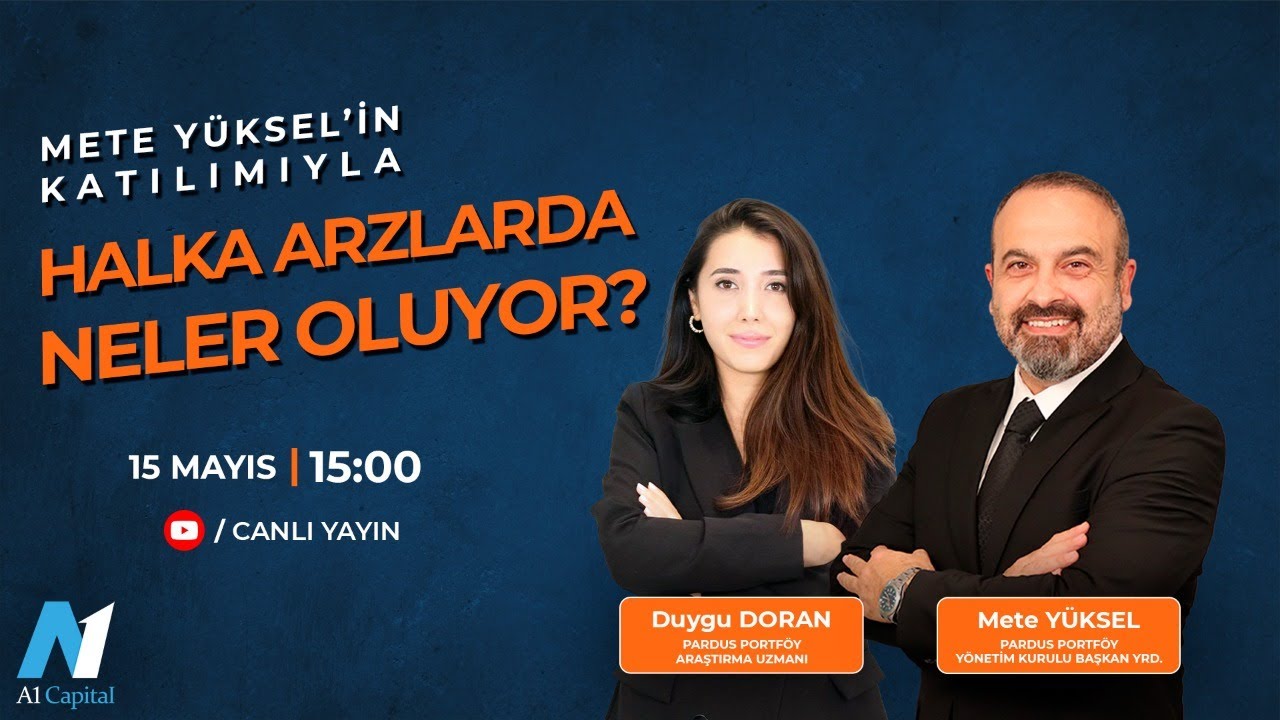 Halka Arzlarda Neler Oluyor? | Duygu Doran & Mete Yüksel