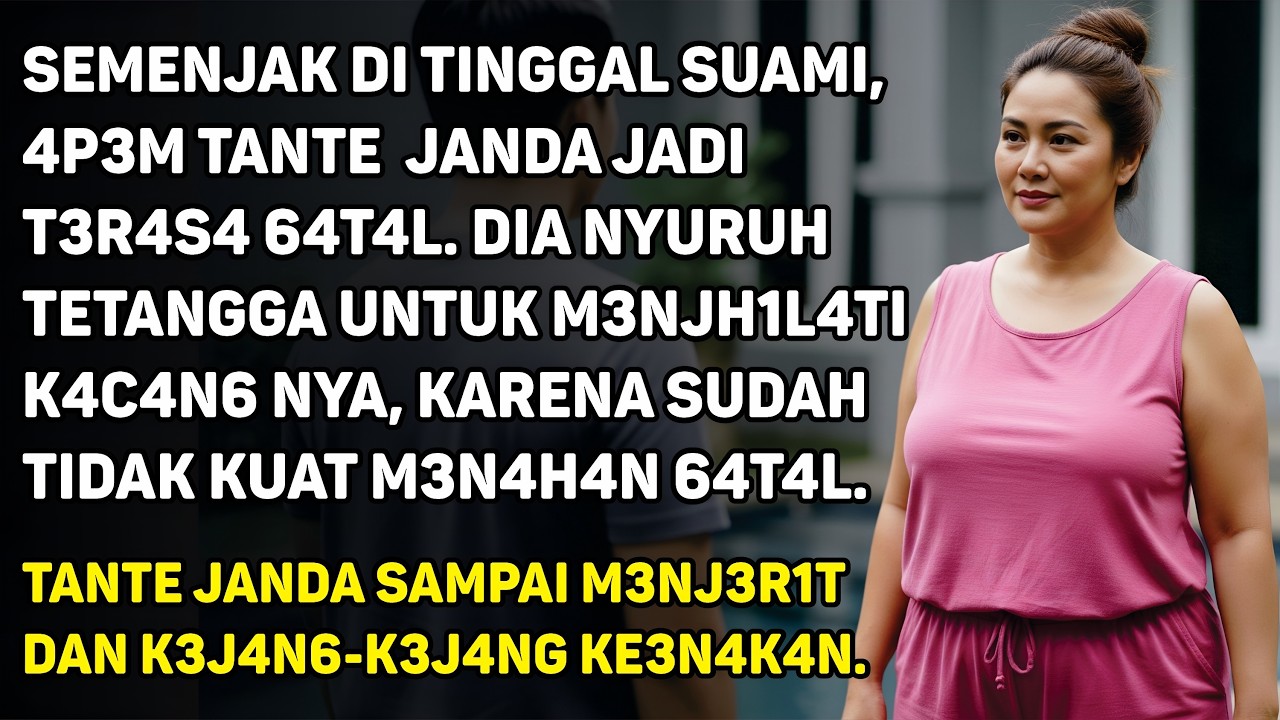 TANTE JANDA MENYURUH PEMUDA UNTUK MERAWAT KEBUNNYA YANG TIDAK TERAWAT SELAMA SETAHUN.