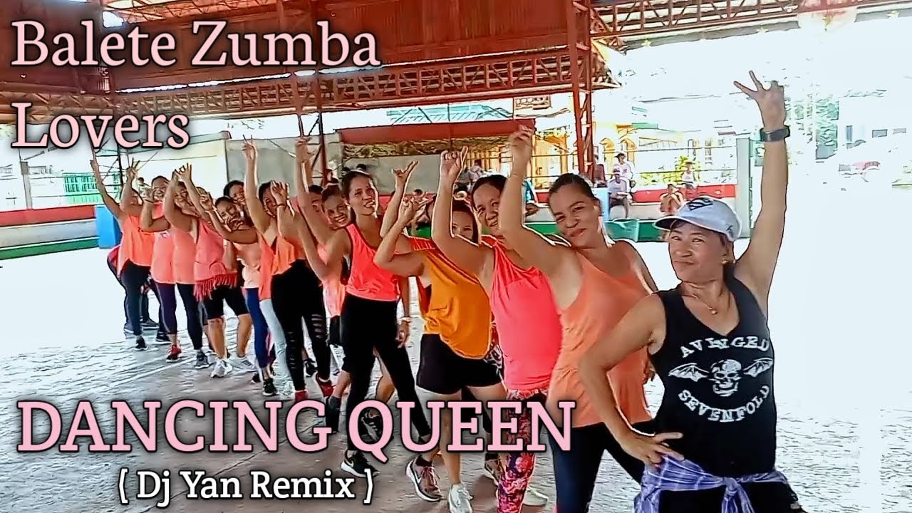 DANCING QUEEN ( Dj Yan Remix ) | Zumba Dance Fitness | Balete Zumba Lovers