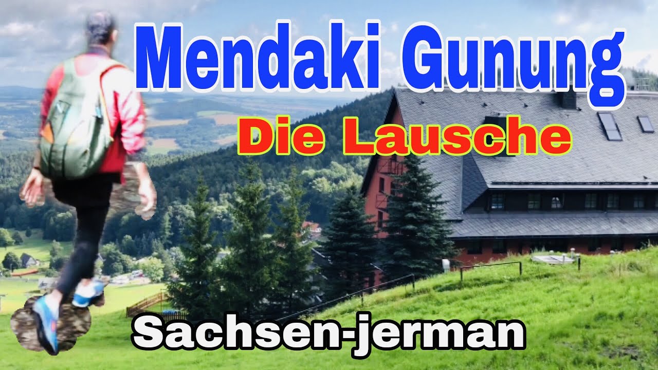 Hiking//mendaki Gunung die Lausche 793 Meter ( Gro&szlig;sch&ouml;nau-Sachsen)@EdrisSp