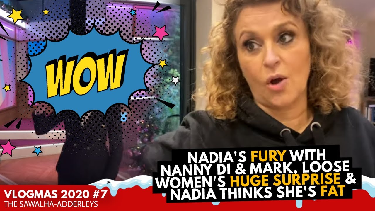 VLOGMAS #7 Nadia's FURY With Nanny Di & Mark, Loose Women's HUGE SURPRISE & Nadia Thinks She's FAT