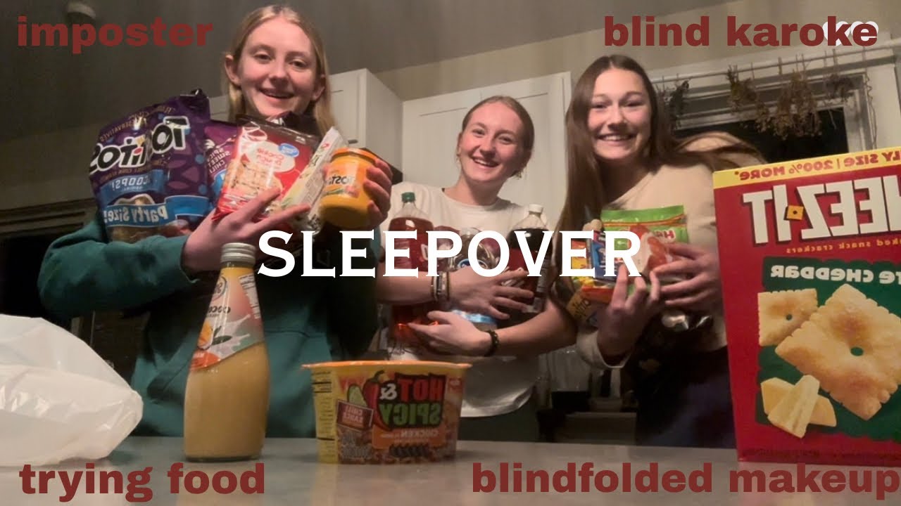 SLEEPOVER | *food, blind karoke, blindfolded makeup & more*