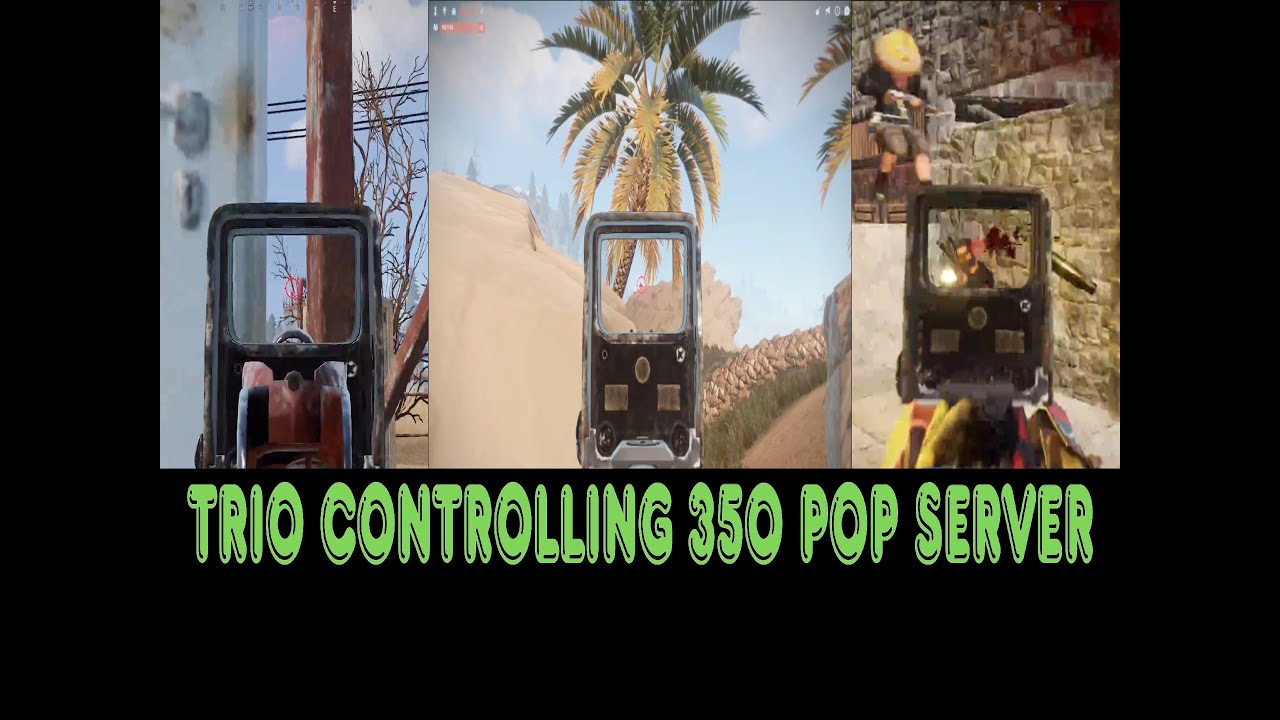 TRIO CONTROLLING a 350 pop old recoil server - RUST