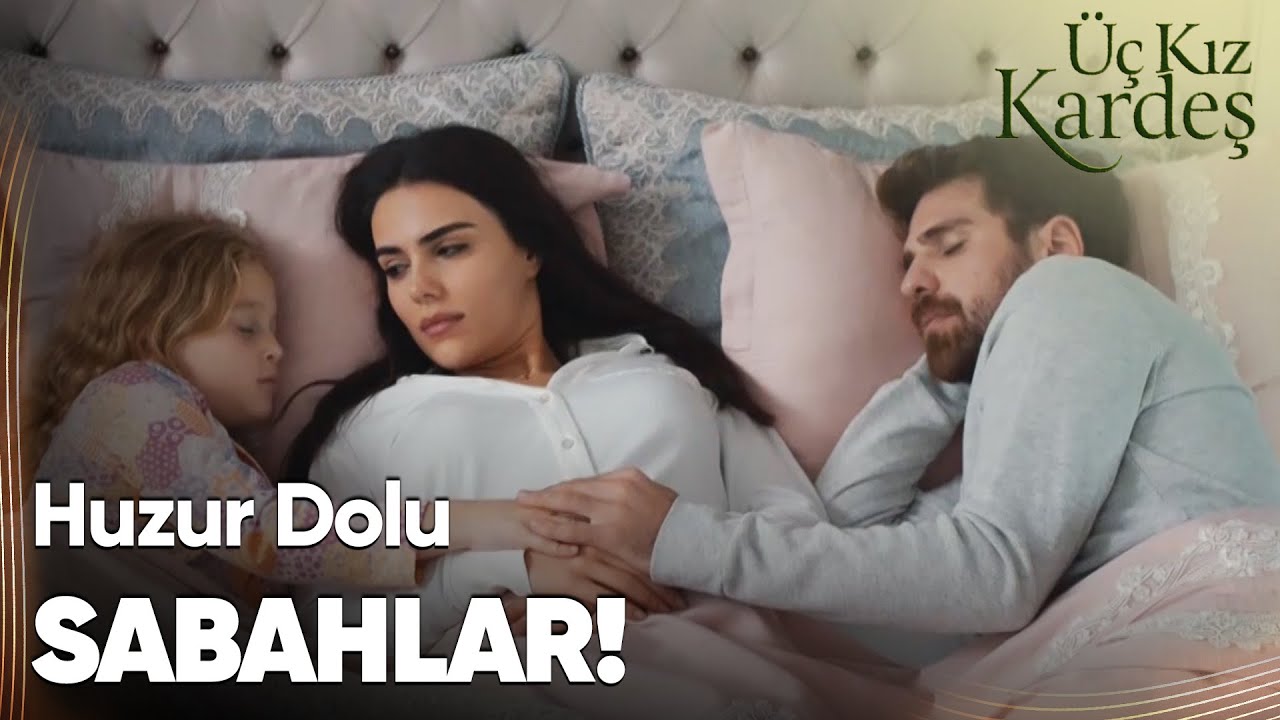 Somer'in Hayallerini Süsleyen Sabahlar! - Üç Kız Kardeş Özel Klip