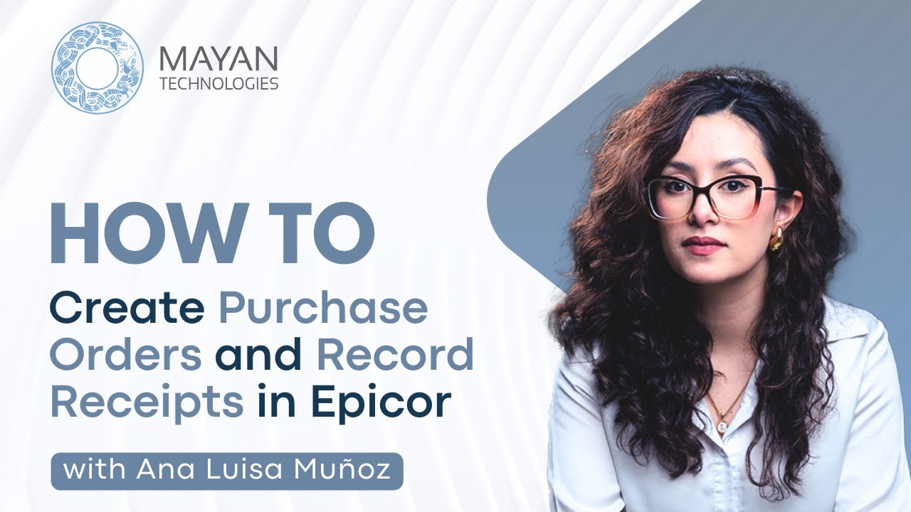 How To Create Purchase Orders and Record Receipts in Epicor