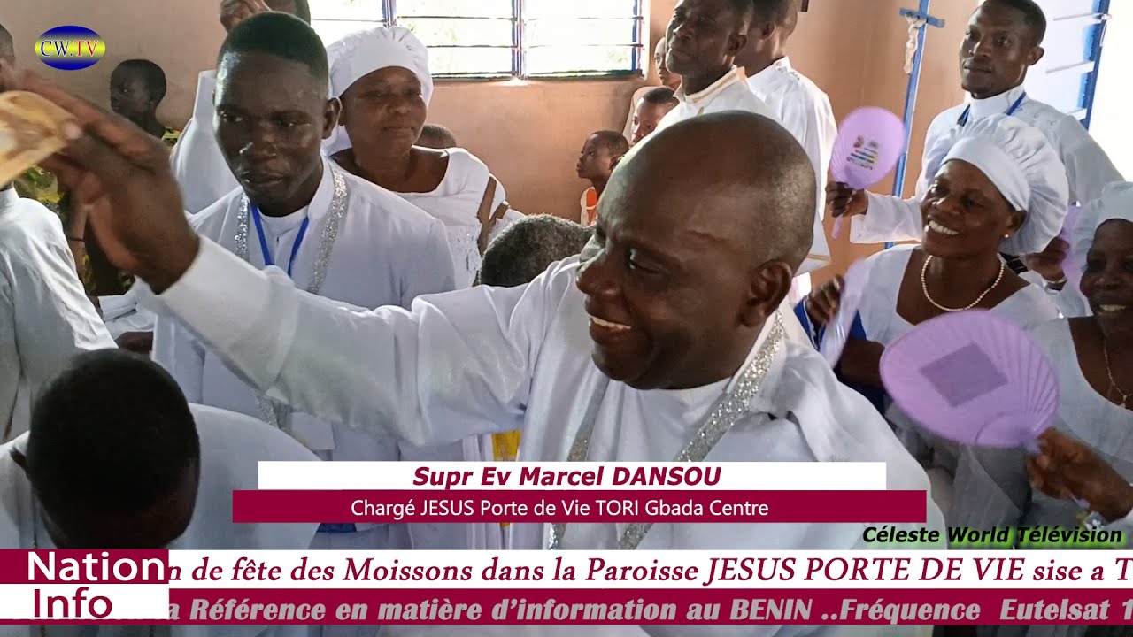 MAGAZINE: Merveilleuse Célébration de la 3ème Fête  des MOISSONS  Paroisse  JESUS PORTE DE VIE TORI