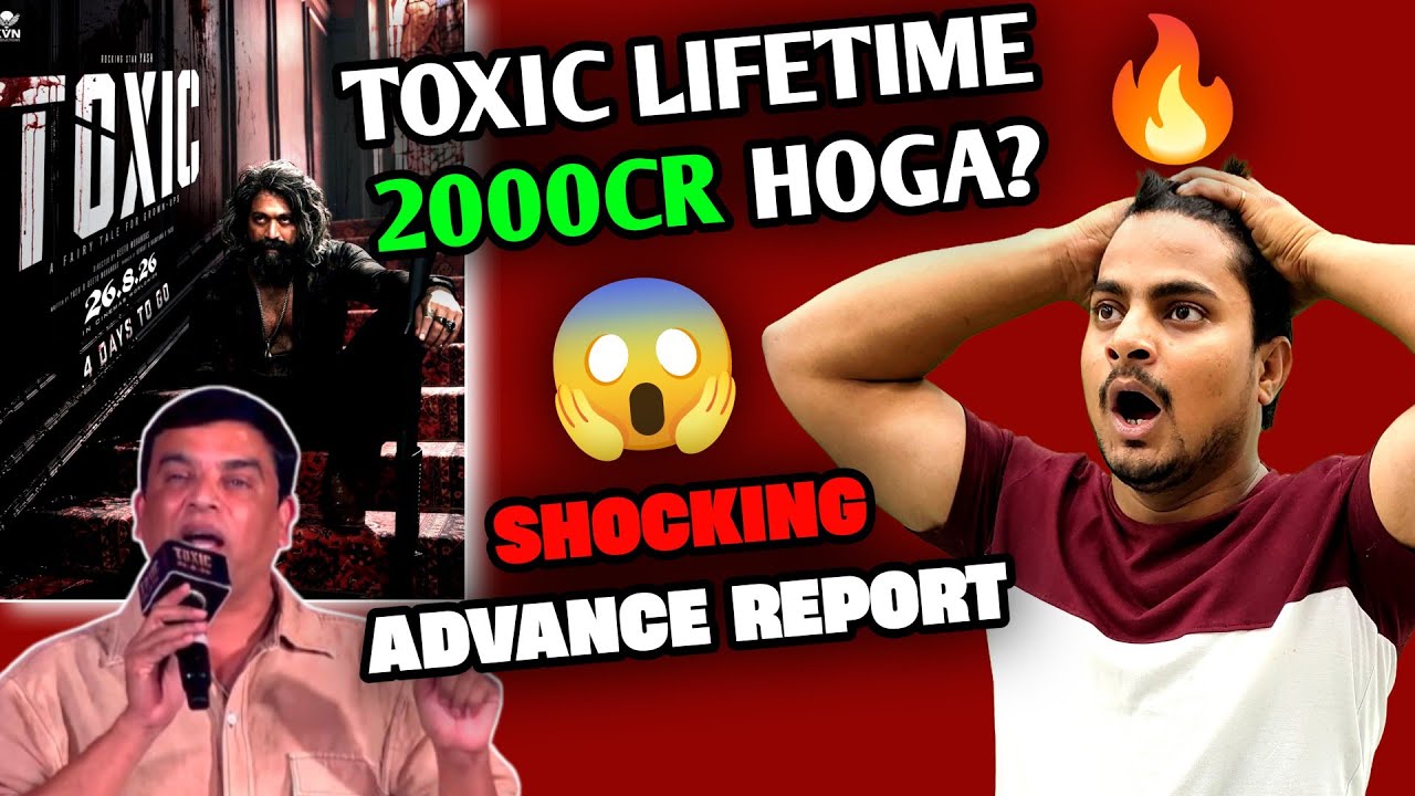 Toxic Movie Now Earn 2000 Crore | Toxic Day 1 Updated Advance Report | Toxic Total Advance Report 