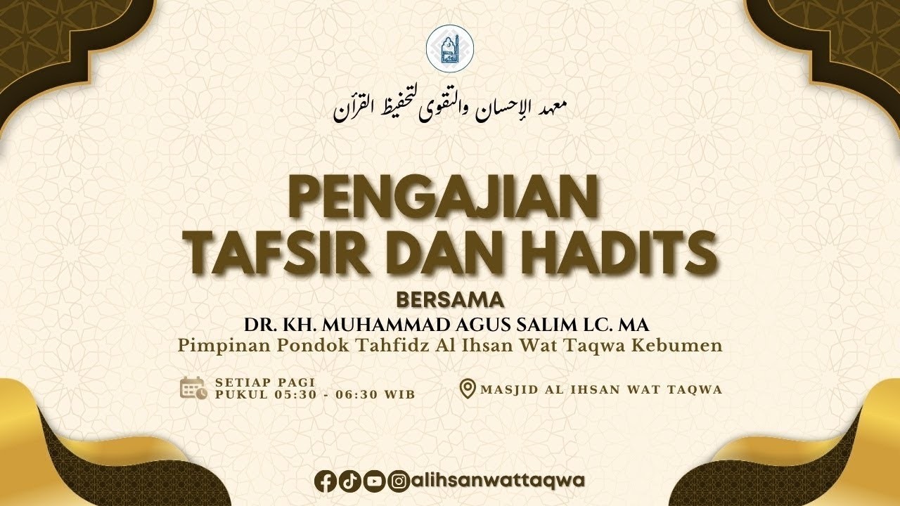 Pengajian Tafsir Jalalain Suart As Syu'ara Ayat 176-183 Bersama DR.KH MUHAMMAD AGUS SALIM Lc,MA