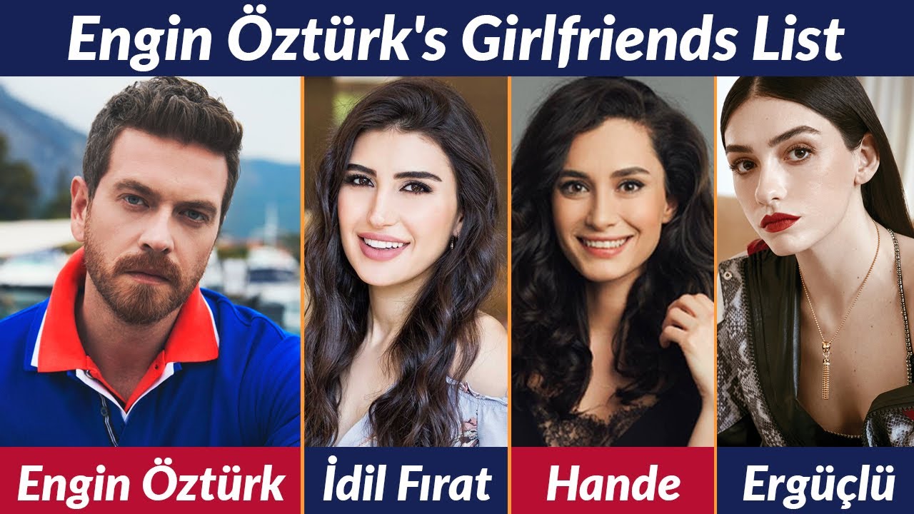 Engin Öztürk's Ultimate Girlfriends List – Shocking Secrets REVEALED!