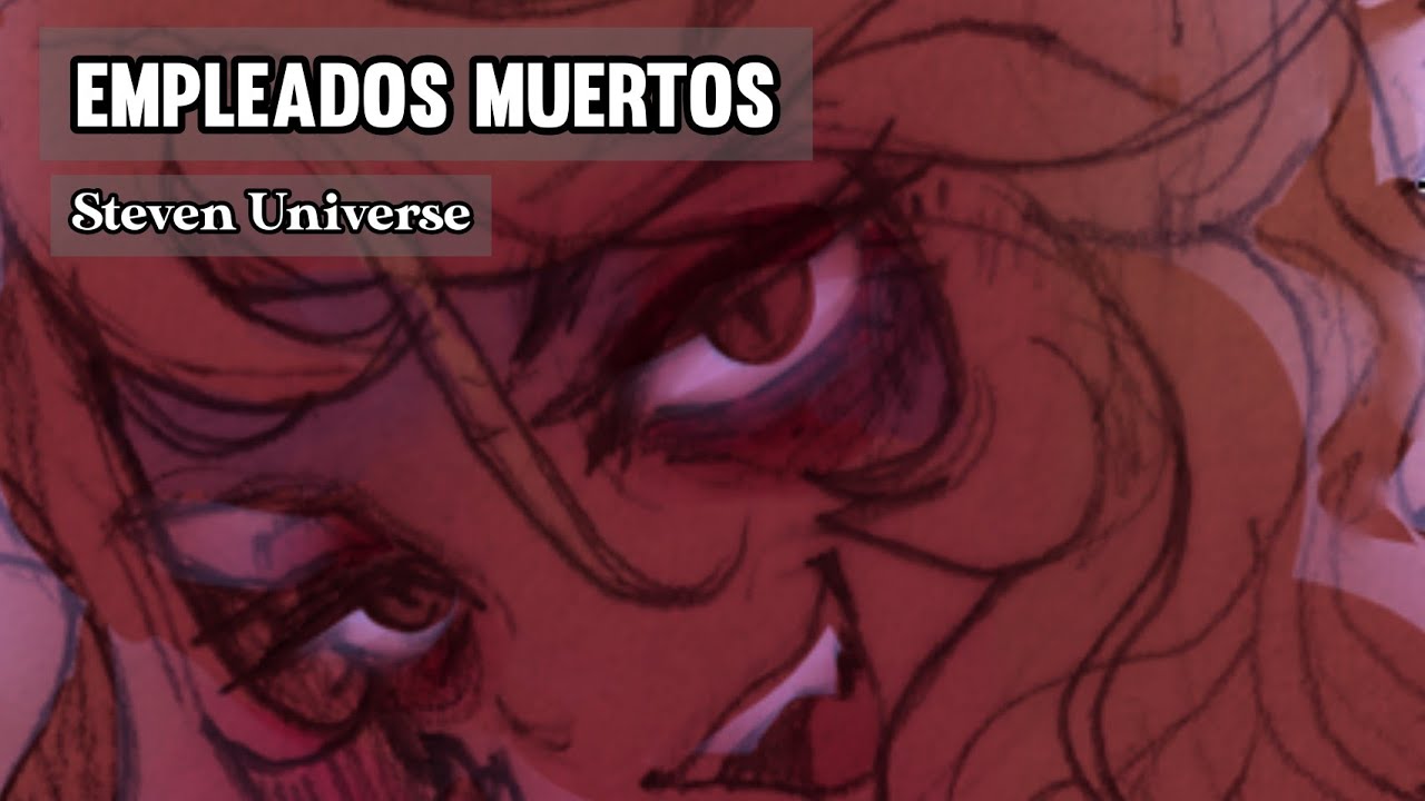 Empleados muertos - Steven Universe - Letra