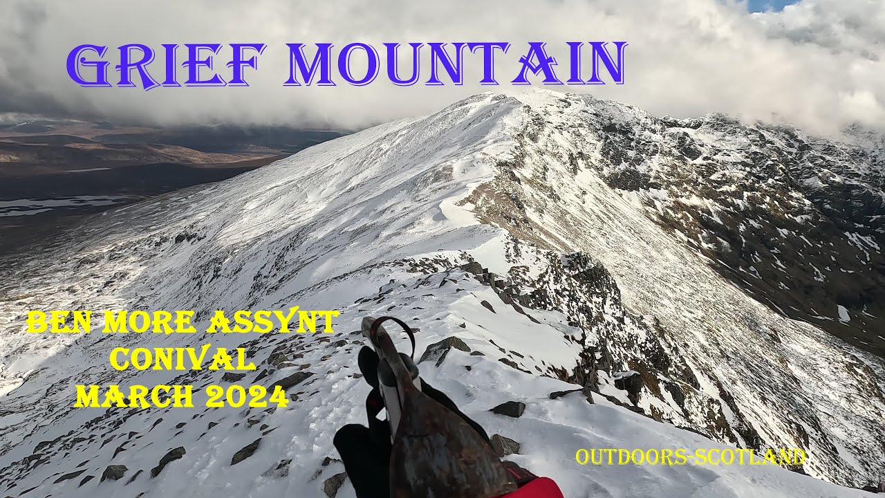 Grief Mountain - Conival and Ben More Assynt - March 2024