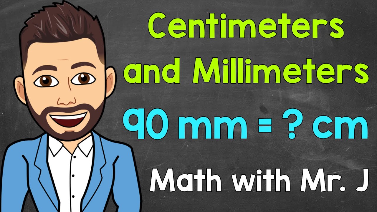 Centimeters and Millimeters | Converting cm to mm and Converting mm to cm | Math with Mr. J