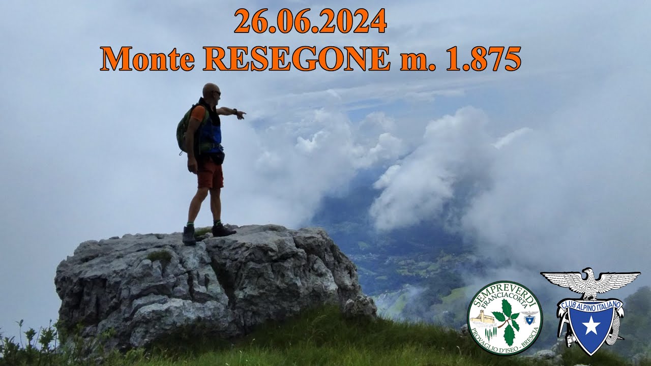 2024.06.26 MONTE RESEGONE m. 1.875 - Sempreverdi Franciacorta