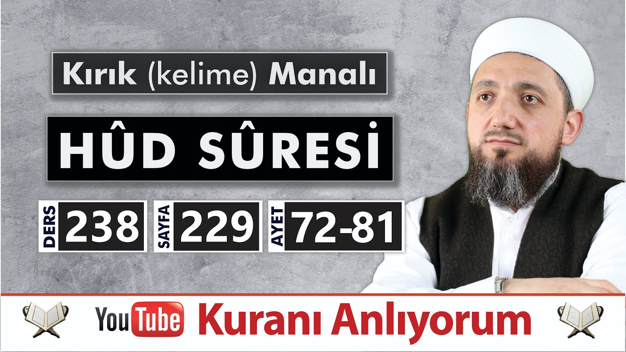 (238) Kırık Manalı HÛD SÛRESİ 72-81 | Kuranı Anlıyorum