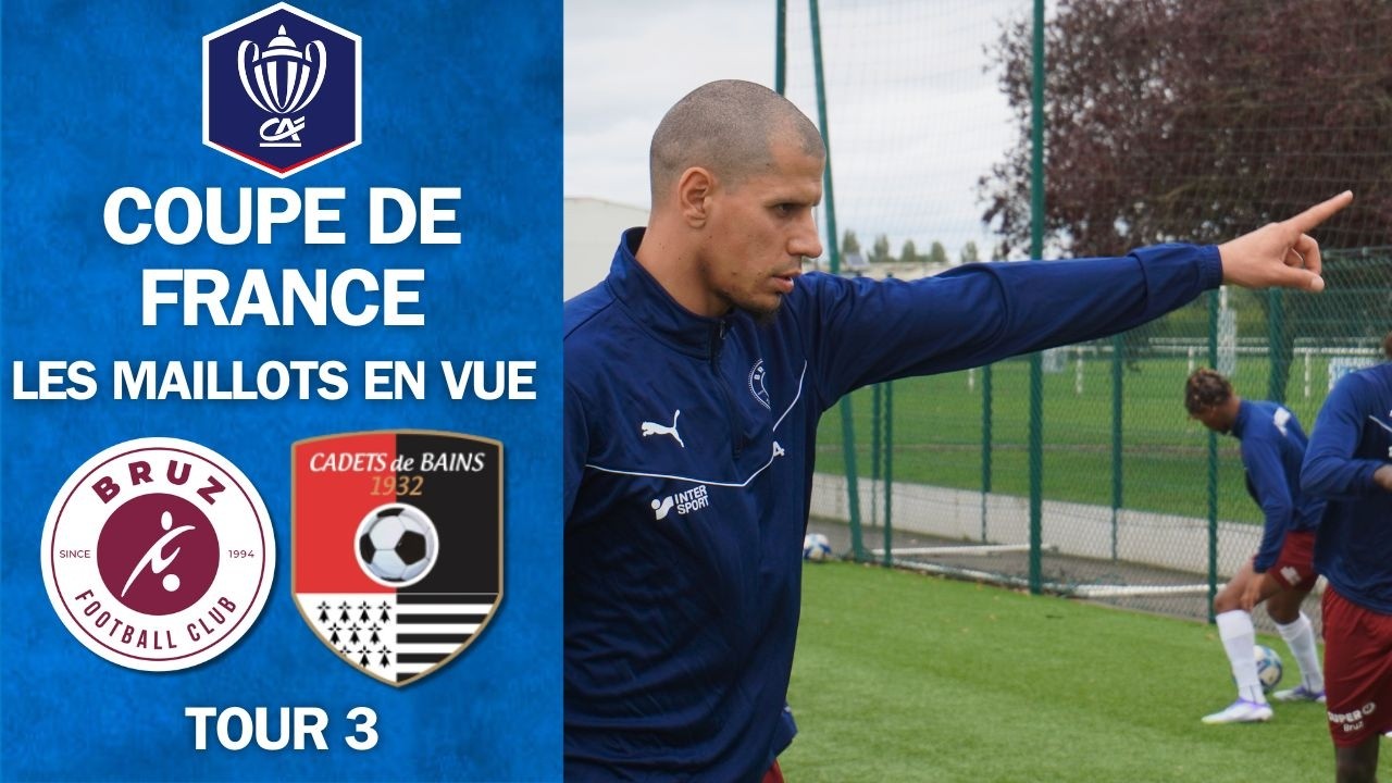 UN MATCH DE COUPE DE FRANCE SOUS HAUTE TENSION ! (FC BRUZ vs CADETS DE BAIN) | TOUR 3