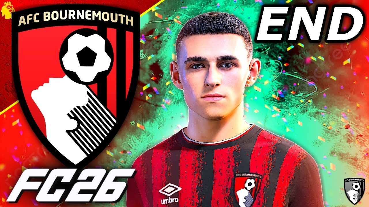 I SIGNED PHIL FODEN...🏆 - FC 26 AFC Bournemouth Career Mode Finale