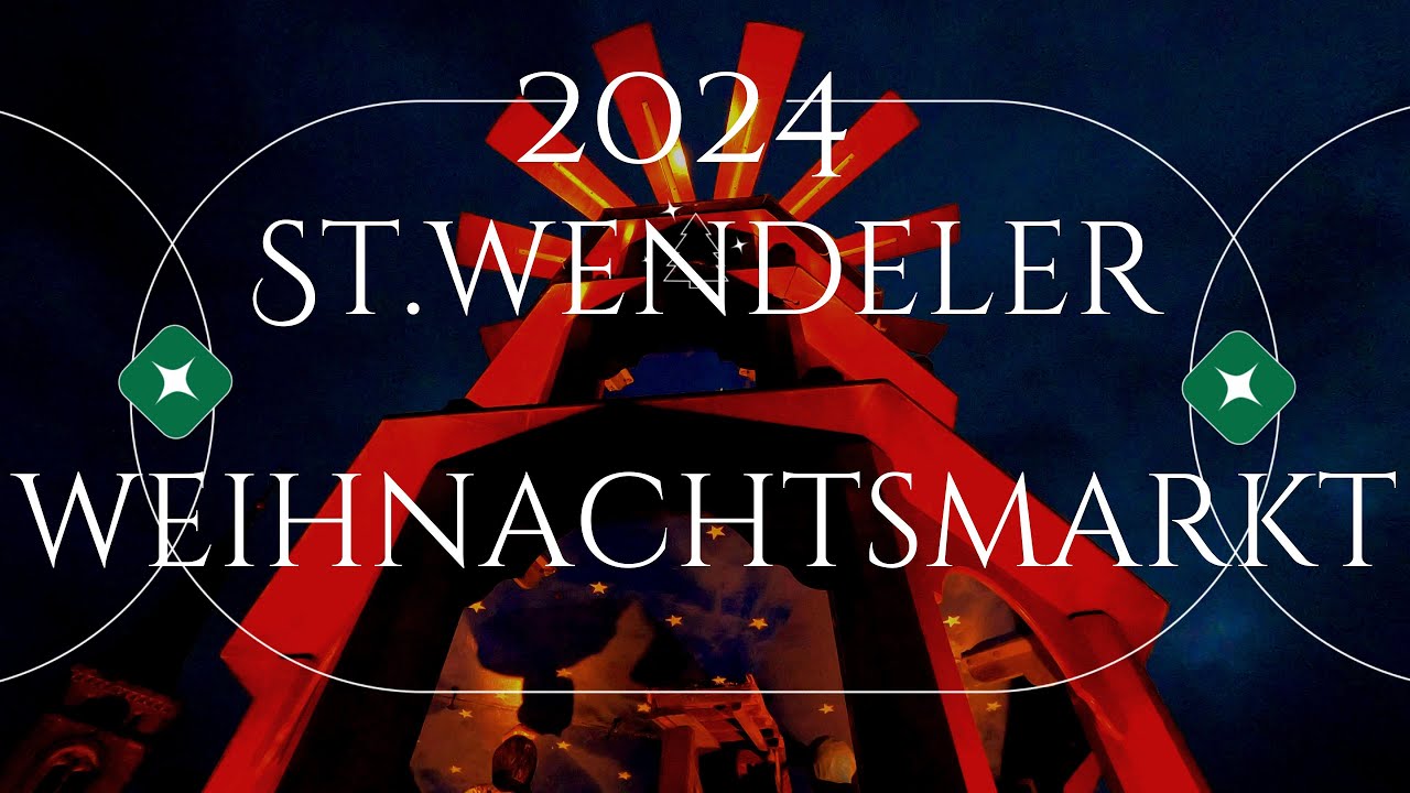 Weihnachtsmarkt St Wendel 2024