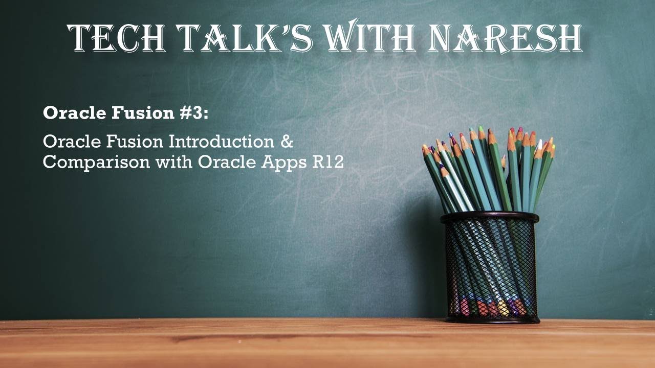 Oracle Fusion #3: Введение в Oracle Fusion и сравнение с Oracle Apps R12