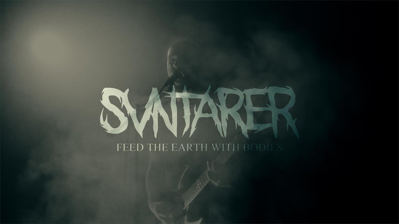 Svntarer - Feed The Earth With Bodies (Official Music Video)