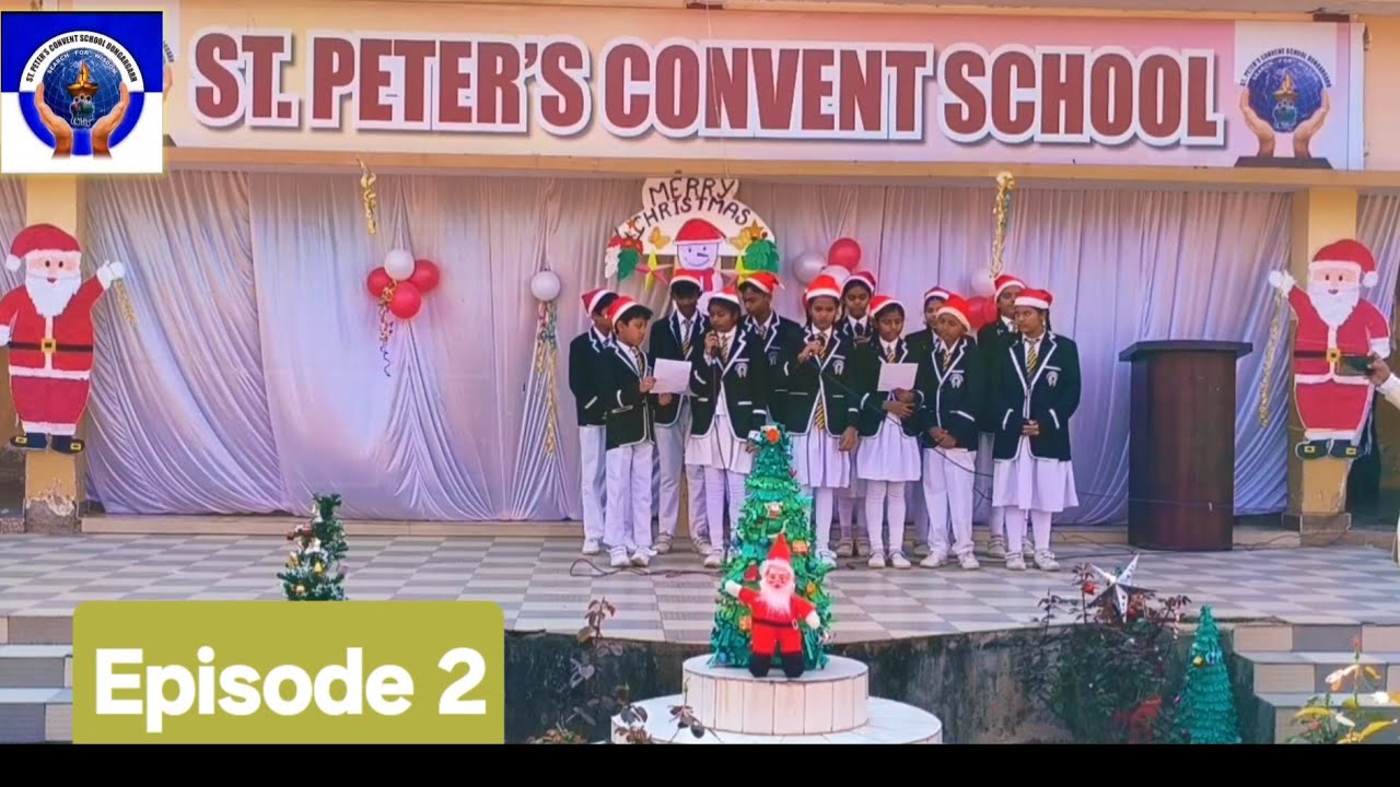 CHRISTMAS CELEBRATION |EPISODE 2| ST.PETER'S CONVENT SCHOOL DONGARGARH 