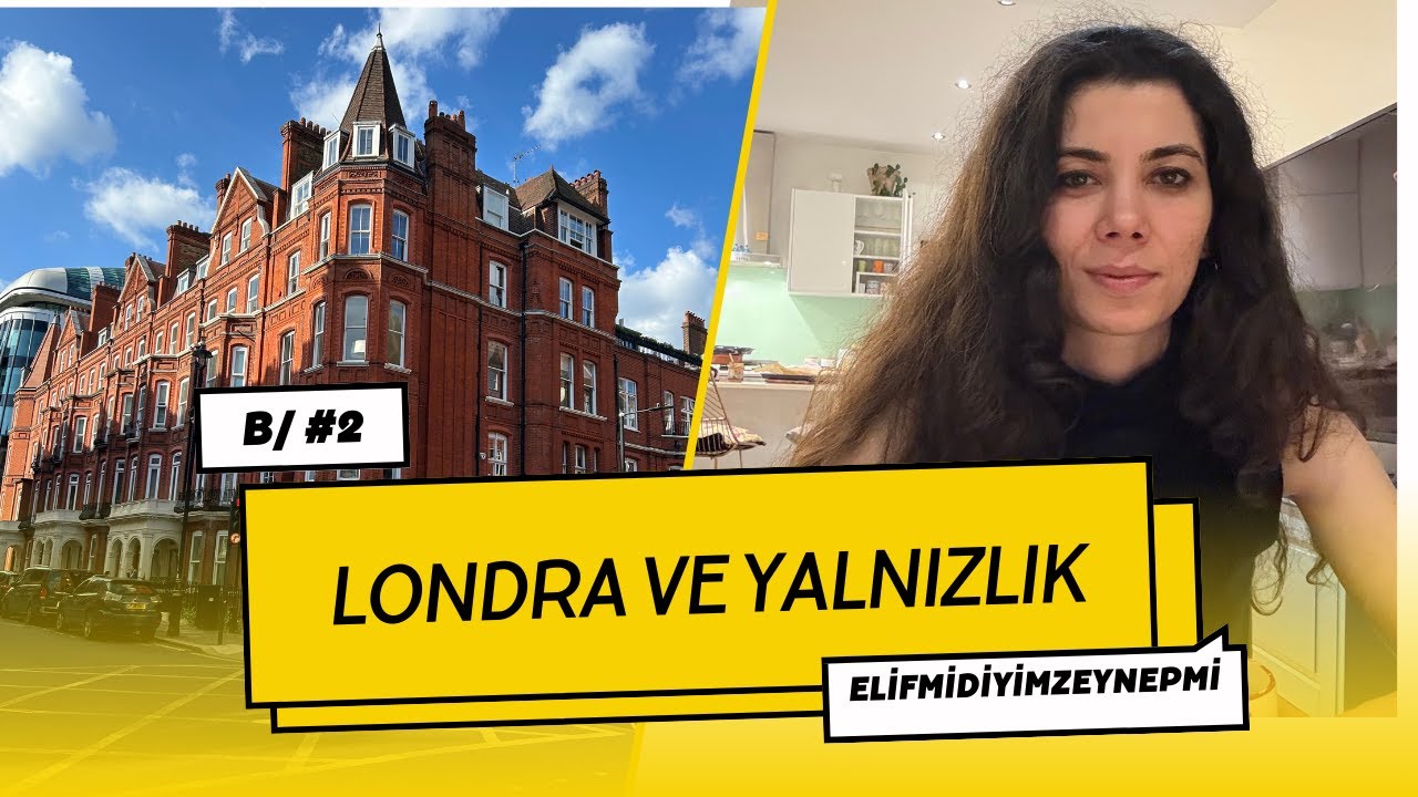 Londra ve Yalnızlık