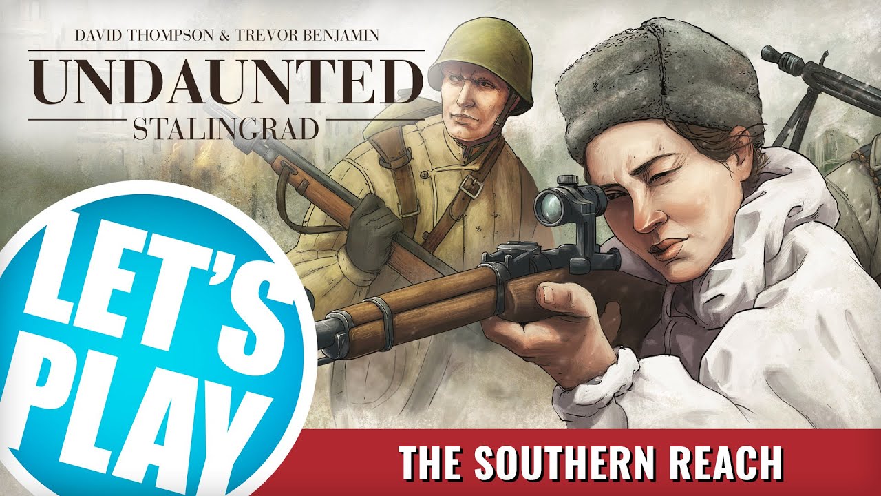 Let's Play: Undaunted - Stalingrad [The Southern Reach - Scenario #5] | Osprey Games