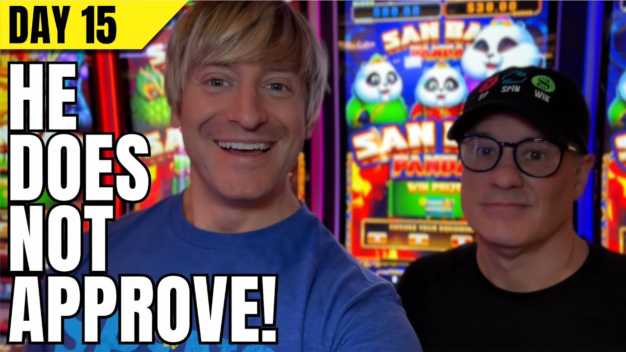 Day 15 - He Did Not Want To Play This Slot Machine! 😬
