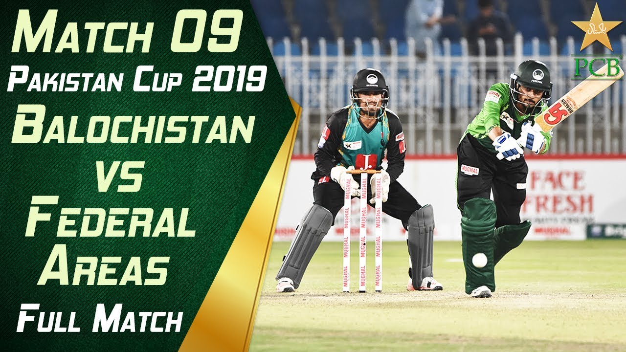 Match 9: Balochistan Vs Federal Areas | Full Match | Pakistan Cup 2019 | PCB