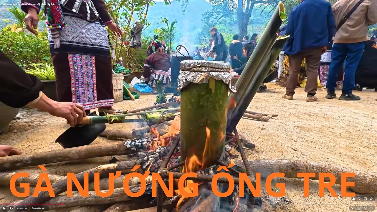 Gà nướng ống tre món ngon đệ nhất tây bắc