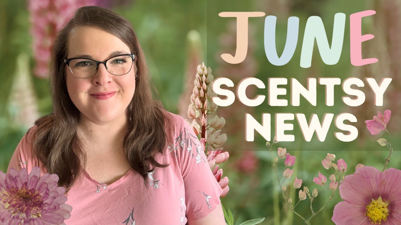 JUNE Scentsy News! ☀️