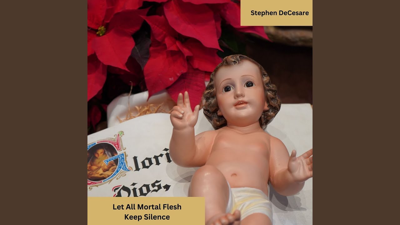Let All Mortal Flesh Keep Silence