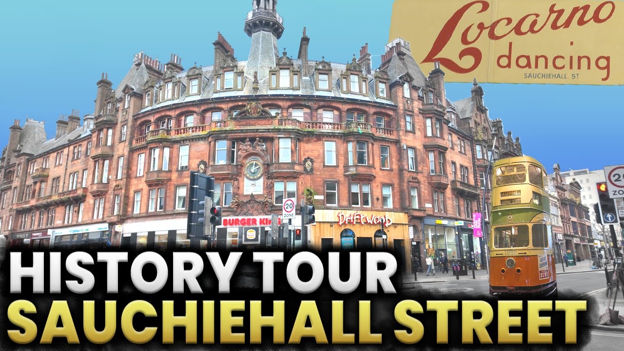 History and Modern Tour of Sauchiehall Street - Glasgow, Scotland