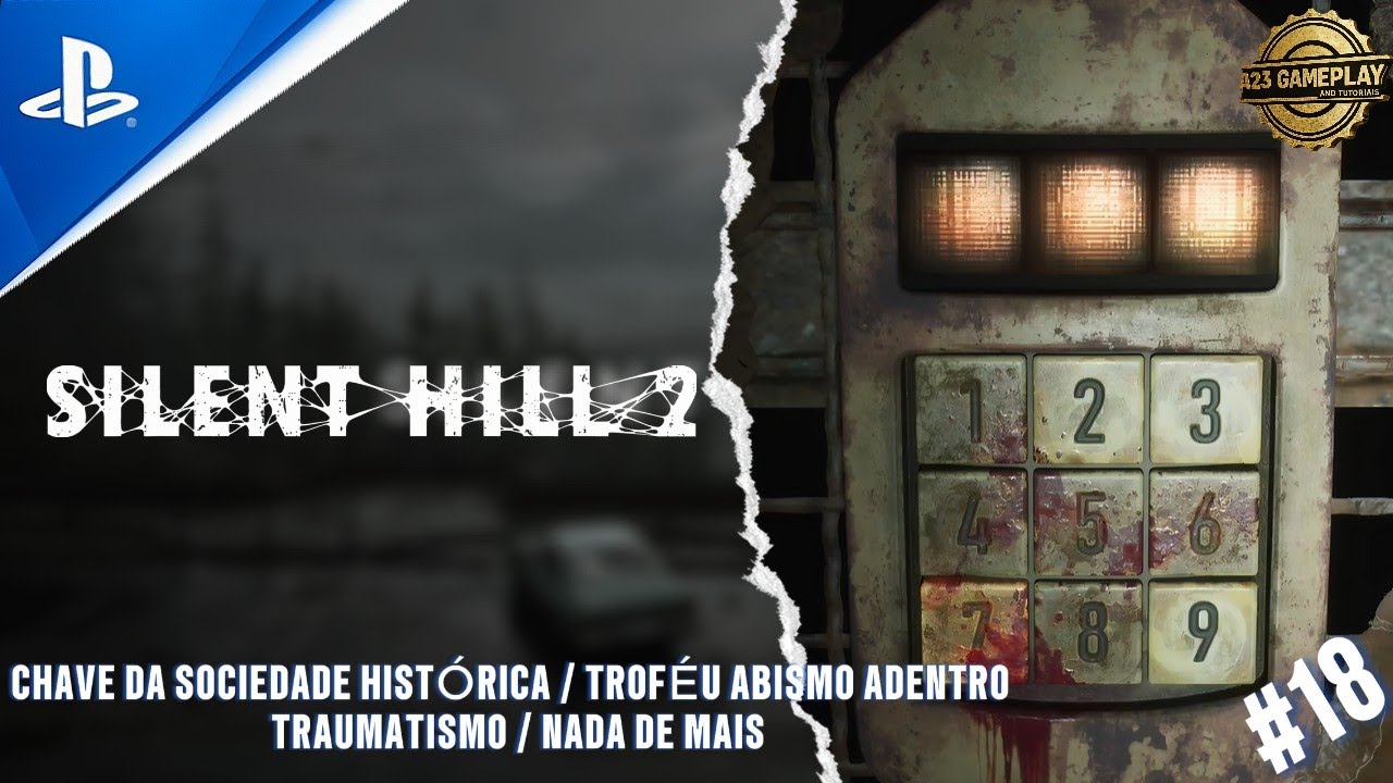 SILENT HILL 2: CHAVE DA SOCIEDADE HISTÓRICA / TROFÉU ABISMO ADENTRO / TRAUMATISMO / NADA DE MAIS
