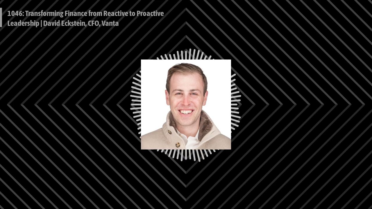 CFO THOUGHT LEADER - 1046: Transforming Finance from Reactive to Proactive Leadership | David...