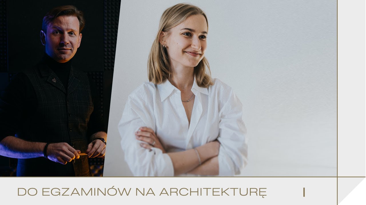 1/10  Na czym polega egzamin na architekturę?  |  Do egzaminów na architekturę