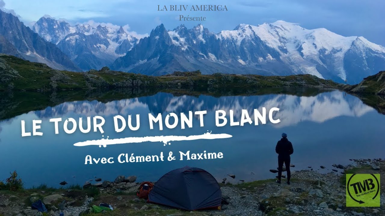LE TOUR DU MONT BLANC