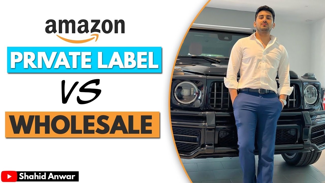 Amazon Private Label VS Wholesale