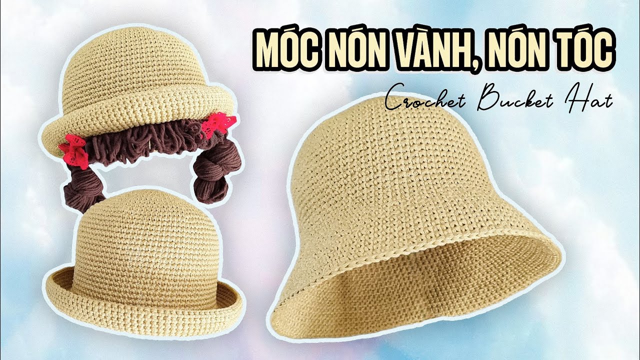 B&agrave;i 393: Crochet Bucket Hat | M&oacute;c n&oacute;n Ajuma, n&oacute;n v&agrave;nh, n&oacute;n t&oacute;c b&uacute;i | Bi Do Handmade