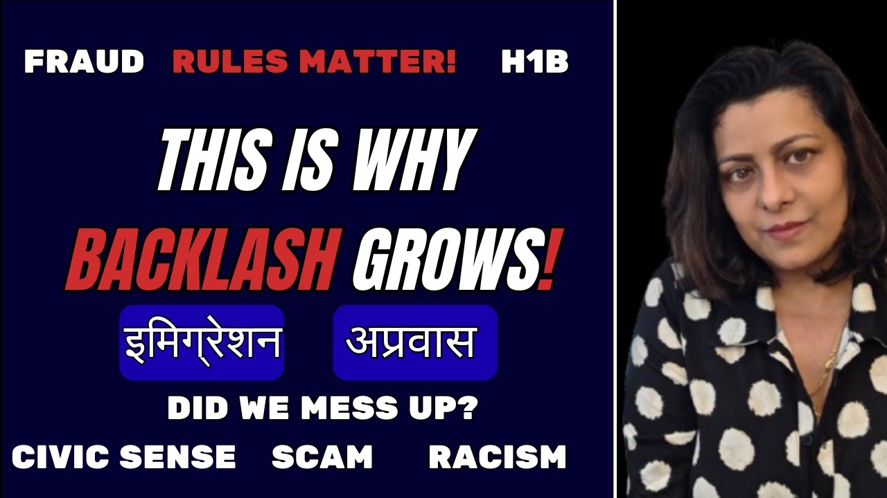 immigration Backlash Wave these days -इमिग्रेशन