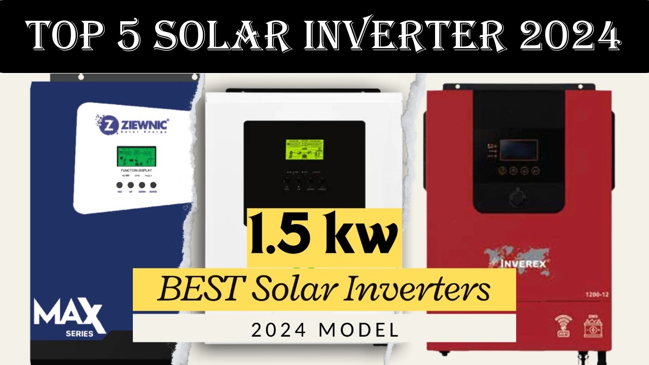 Top 5 Solar Inverters 1.5kw 2024 Models | Comparison | Review | Price Update