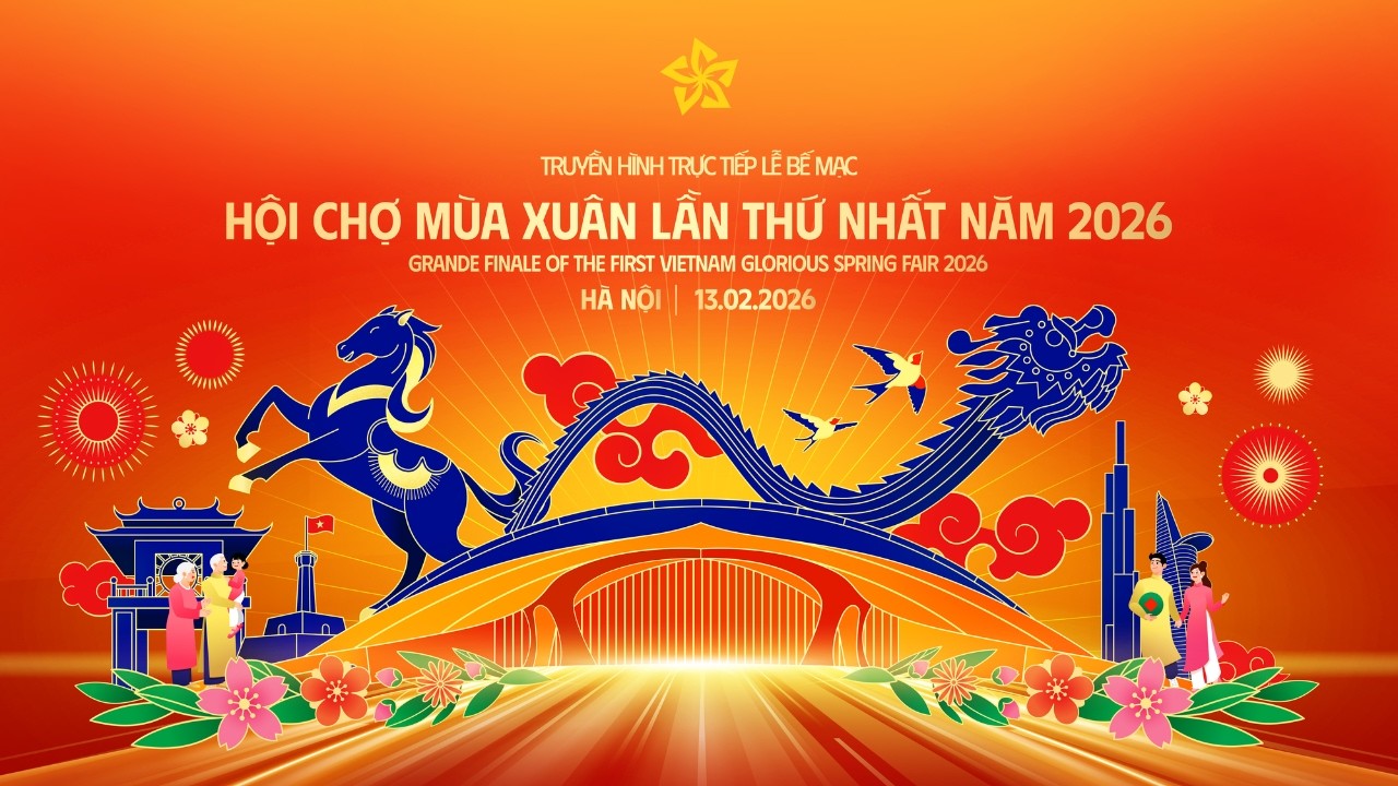 TRUYỀN HÌNH TRỰC TIẾP: Lễ bế mạc Hội chợ Mùa Xuân lần thứ nhất năm 2026