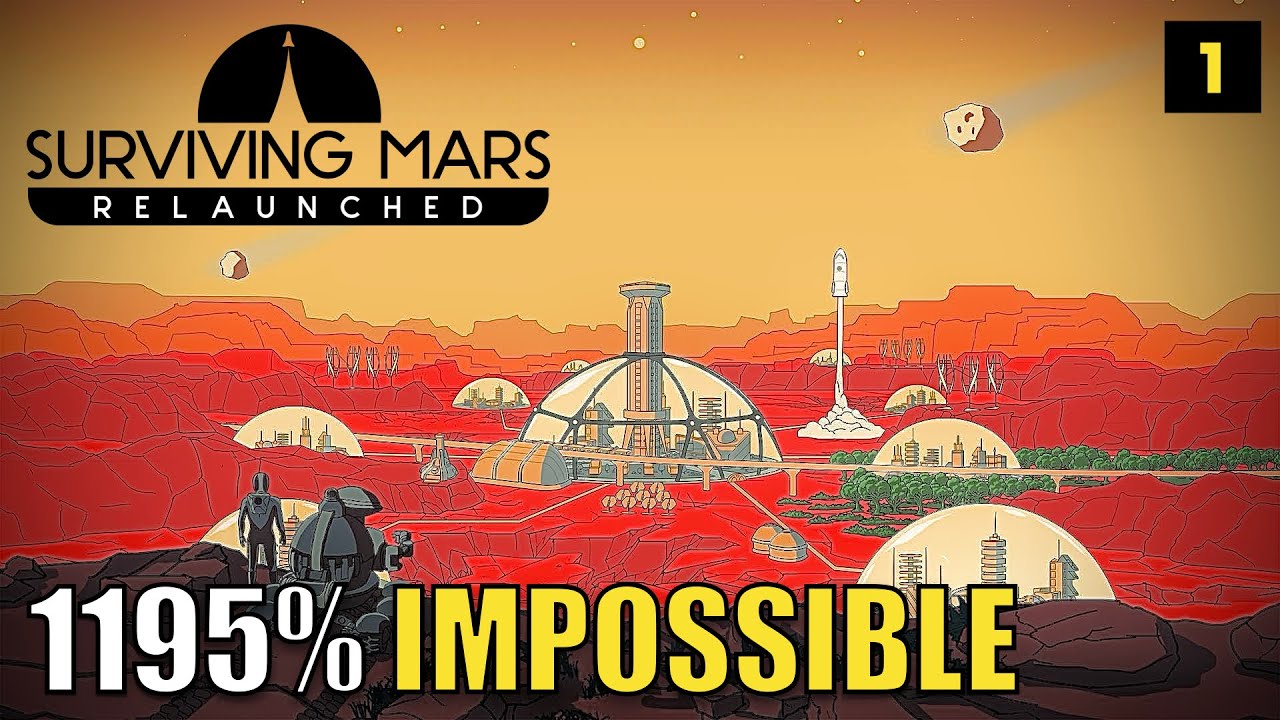 1195% Challenge - Surviving Mars: Relaunched - Part 1